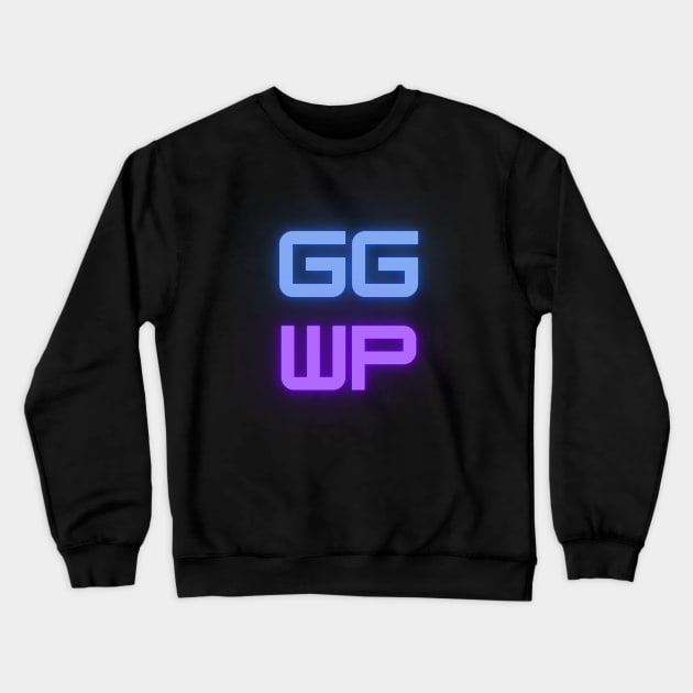 Good game well played gg wp Crewneck Sweatshirt by Hohohaxi